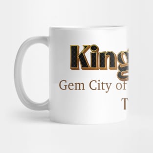 Kingsville Gem City Of The South West Texas Mug